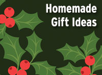 Homemade Gift Ideas