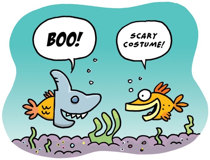 Fish wearing a shark costume says boo